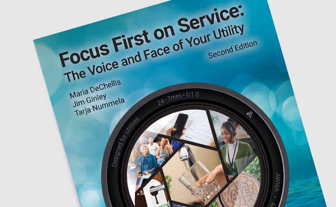 Focus First on Service: The Voice and Face of Your Utility Second Edition